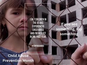 child abuse prevention month, image of young girl behind a chain link fence and an in front of an empty building with a tear rolling down her cheek with text